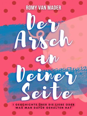 cover image of Der Arsch an Deiner Seite